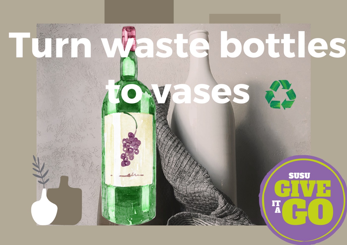 GIAG Crafternoon: Turn Waste Bottles to Vases (Green Week)
